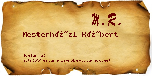 Mesterházi Róbert névjegykártya
